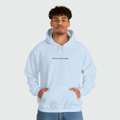 llama a tu mamá hoy. sudadera unisex