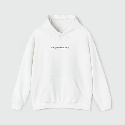 llama a tu mamá hoy. sudadera unisex